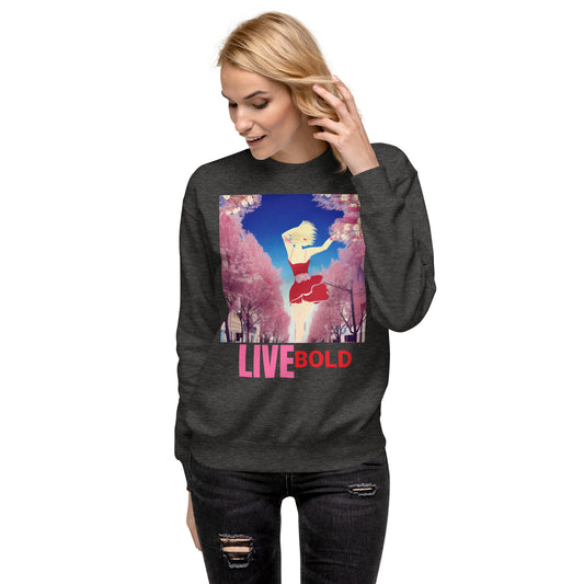"Live Bold-8" Dancing Unisex Premium Sweatshirt